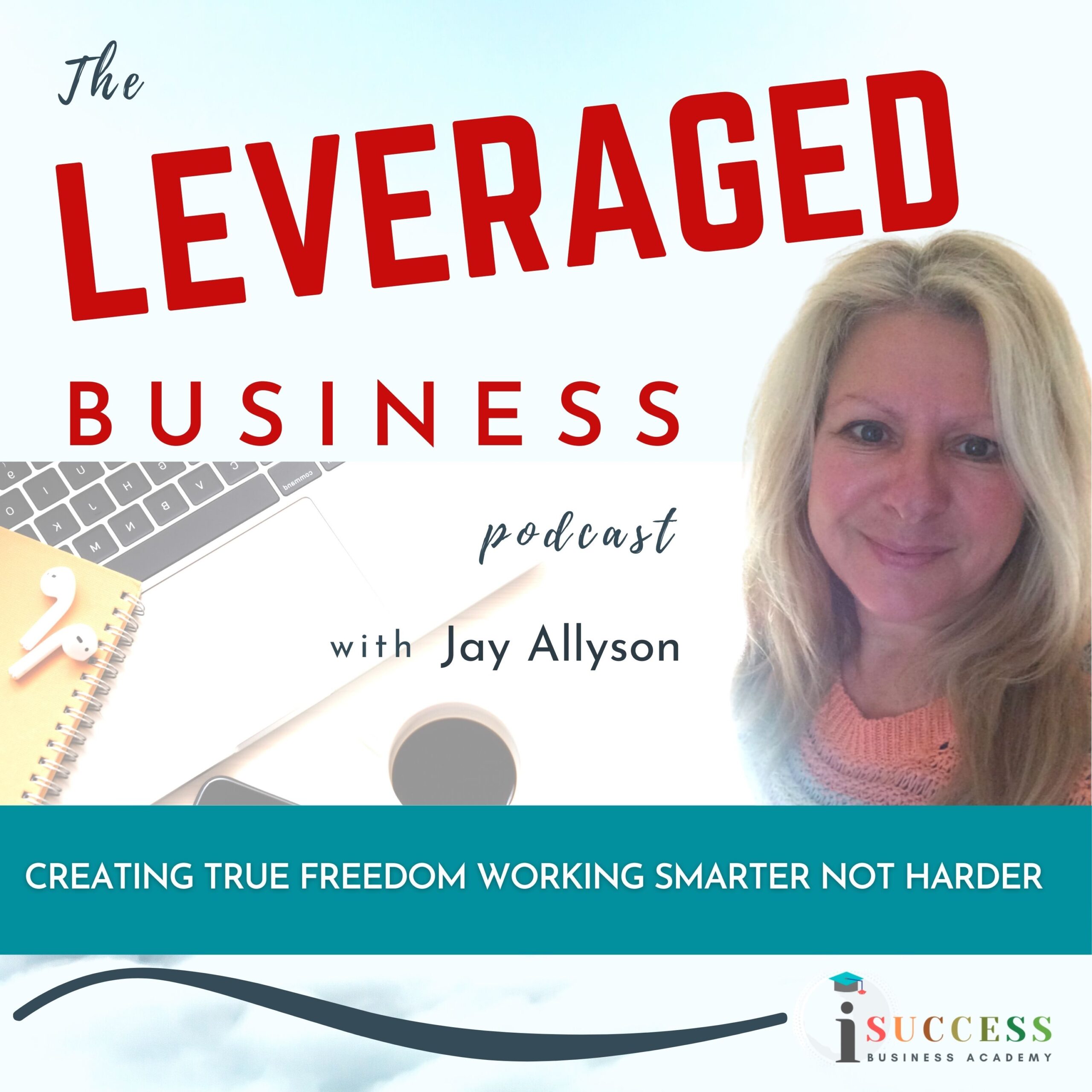 the leveraged business podcast cover image