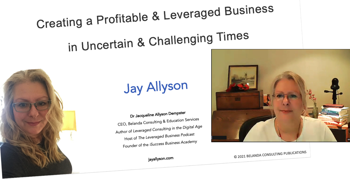 Creating a Profitable Business in Tough Times by Leveraging and Repurposing Your Expertise