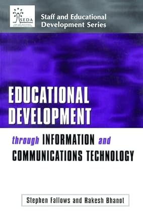 Educational Development Through Information and Communications Technologies