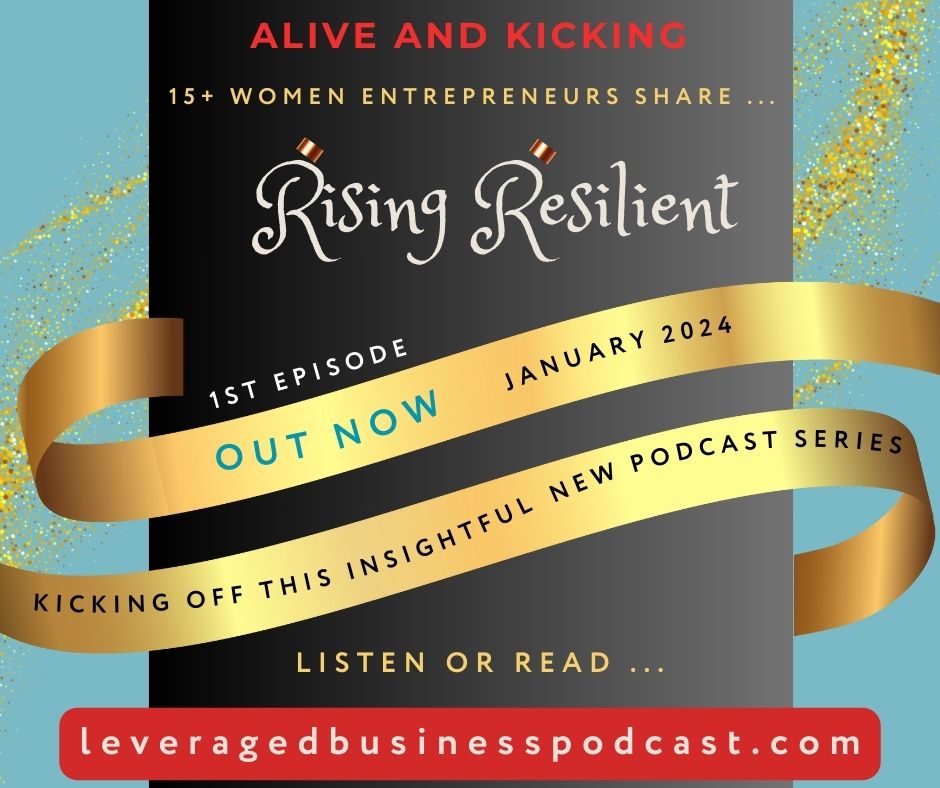 leveraged business podcast rising resilient series 2024