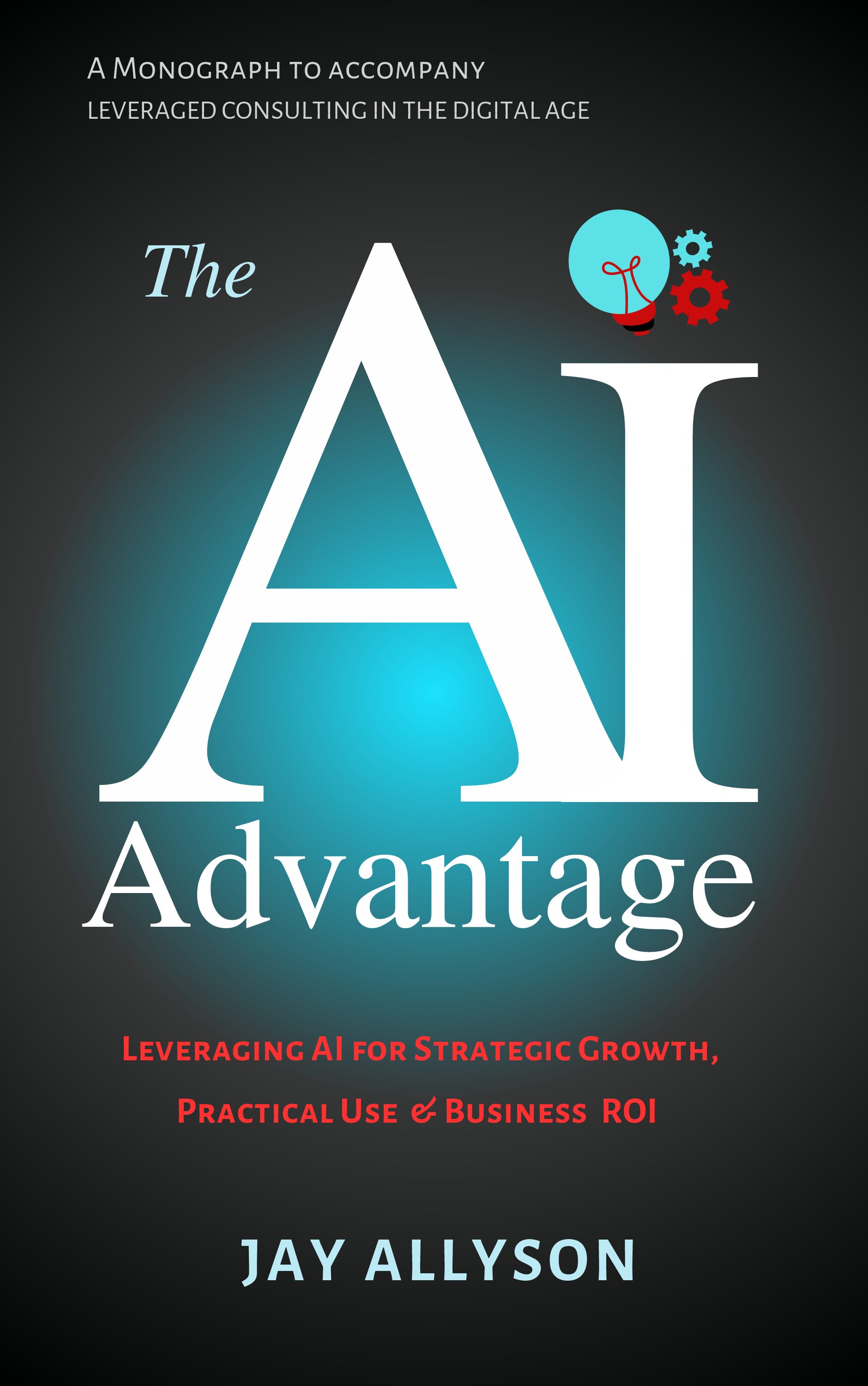 the AI advantage jay allyson strategic business growth