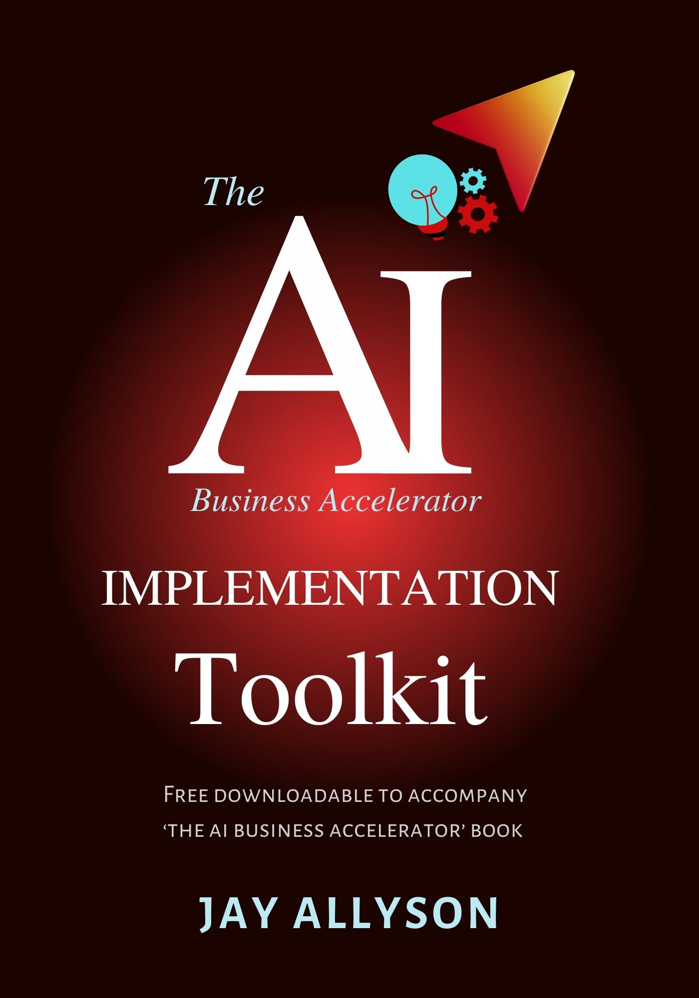 AI Business Implementation Toolkit